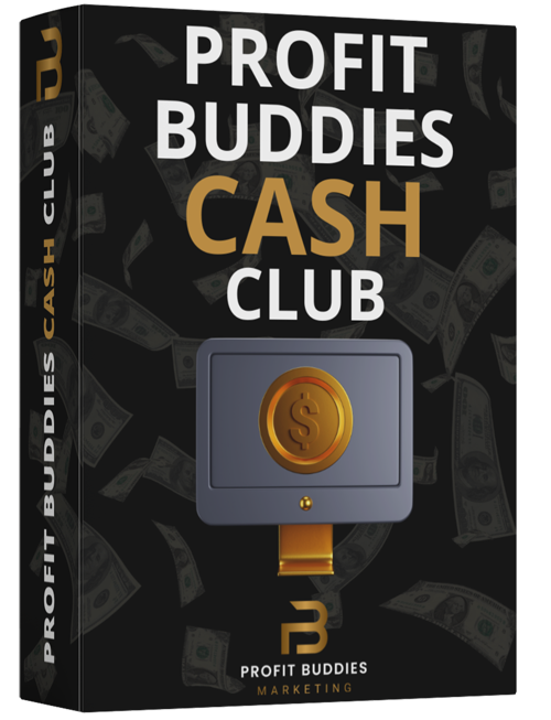 Profit Buddies Cash-Club Profit Buddies Cash-Club