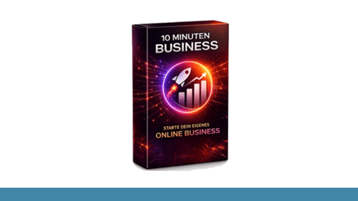 10 Minuten Business Erfahrungen – Das solltest du vorher wissen!